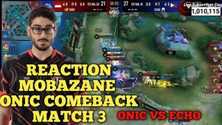 REACTION MOBAZE LIAT ONIC COMEBACK MELAWAN ECHO | MATCH 3 | MSC2023