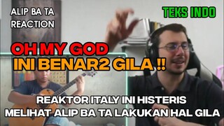 INI BENAR2 GILA‼️ || REAKTOR INI HISTERIS LIHAT ALIP BA TA MELAKUKAN INI || ALIP BA TA REACTION