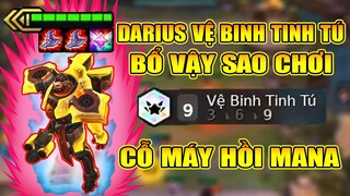 DARIUS 9 VỆ BINH TINH TÚ ? 1 BỔ = TỶ DAME - CỖ MÁY BUFF MANA LÀ CÓ THẬT !