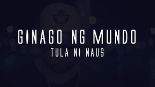 Ginago ng Mundo! NAUS prod by Medmessiah