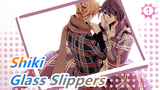 [Shiki/MAD] Glass Slippers_1