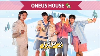 [ VIETSUB | ONEUS ] NGÔI NHÀ NGHỈ DƯỠNG CỦA ONEUS - TẬP 2 | 📌Crowie Xion