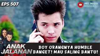 BOY ORANGNYA HUMBLE BANGET! MAU SALING BANTU! - ANAK JALANAN