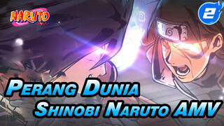 Perang Dunia Shinobi Naruto 
AMV_2