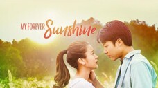 EP.6 • MY FOREVER SUNSHINE • TAGALOG