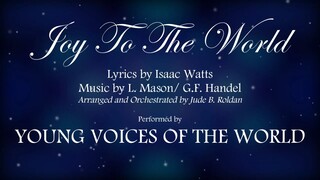 Joy To the World Young Voices of the World