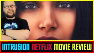 Intrusion (2021) Netflix Movie Review