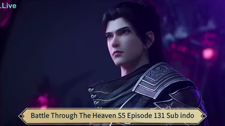 Battle Through The Heaven S5 Episode 131 Sub indo