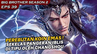 PEREBUTAN KOIN EMAS MEMBUAT PIHAK LAWAN RUGI BESAR !! - Alur Cerita BIG BROTHER S2 Ep.39