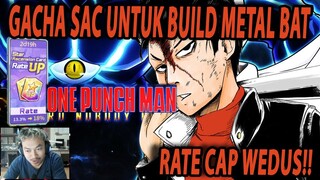 🔥🔥YVMC GACHA SAC UNTUK BUILD METAL BAT SSR+ AGAR TIDAK BERKAYU! - ONE PUNCH MAN:The Strongest