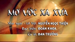 mơ ước xa xưa    Đan Trường