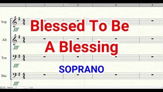 Blessed To Be A Blessing | Soprano