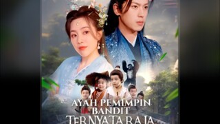 AYAH PEMIMPIN BANDIT TERNYATA RAJA TERBARU  ( EPS.02 SUB INDO FULL MOVIES )