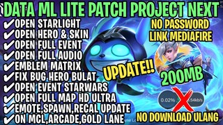 Data ML Lite Full Event 200Mb Patch Project Next | ML Lite | Cara Mengatasi Lag & Patah Patah ML