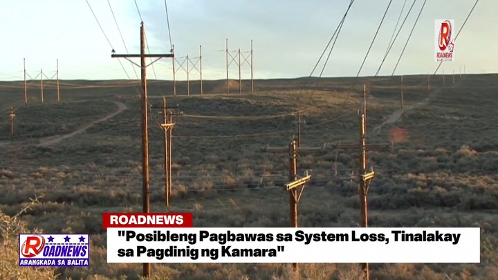 "MERALCO, MAY MGA HAKBANG UPANG MABAWASAN ANG SYSTEM LOSS AT SINGIL SA KURYENTE"