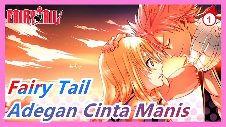 [Fairy Tail] Kompilasi Adegan Cinta Manis_1
