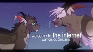 welcome to the internet; warriors oc pmv/amv [animation test]
