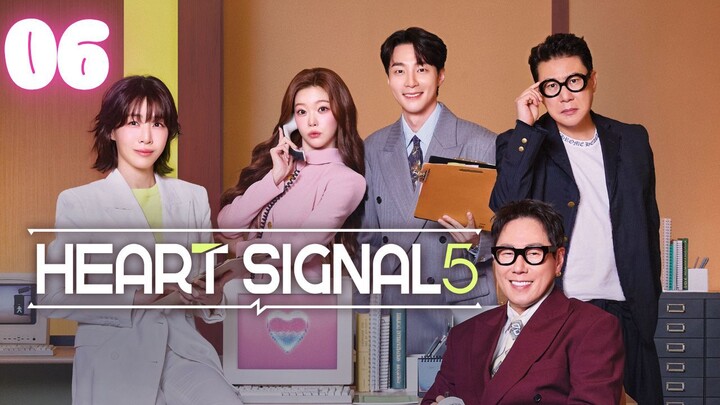 Heart Signal 5 l Episode 06 l 하트시그널2026 l🇰🇷Reality Program