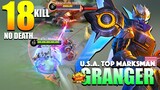 18 KILL No Death!! 100% No Mercy!! | Former Top 1 Global Granger Gameplay By ʙTᴋ | MobaZane ~ MLBB