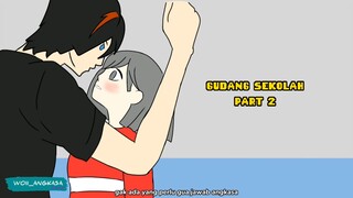 #2 GUDANG SEKOLAH PART 2 - WOII ANGKASA ANIMATION.