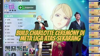 BUILD CHARLOTTE CEREMONY DI META LIGA ATAS SAAT INI 🍀 BLACK CLOVER MOBILE