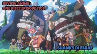 REVIEW ANIME : ONE PIECE EPISODE 1109 || Shanks di elbaf
