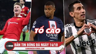 Bản tin sáng 14/10 | MU thắng nhọc ở C2; Mẹ Mbappe tố cáo báo chí; Di Maria kịp đá World Cup 2022