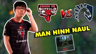 Cận cảnh màn hình thao tác tay và cảm xúc của Naul trong trận PVB vs TL (LMHT server Việt)