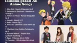 Ikimono-gakari All Anime Songs