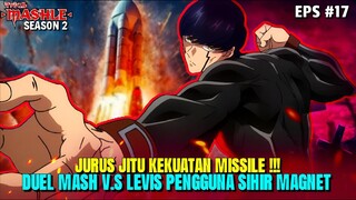 Mashle Season 2 - Episode 17 Duel Mash V.S Levis Pengguna Sihir Magnet 🔥