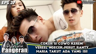 SI COWO KEREN! VERREL BERANI NGECEK PERUT RANTY MARIA TAKUT ADA YANG ISI! - PUTRI UNTUK PANGERAN