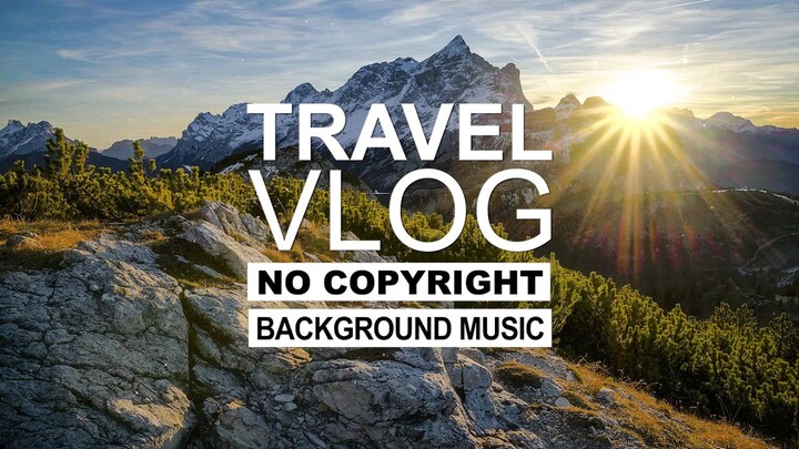 Rays Travel Background Music For Vlogs