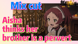 [Mushoku Tensei]  Mix cut | Aisha thinks her brother is a pervert