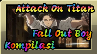 Fall Out Boy | Attack On Titan | Kompilasi Epic Beat-Synced