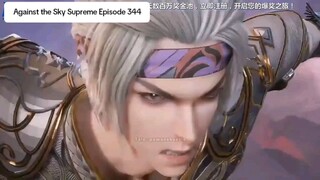 Against the Sky Supreme Episode 344 Sub Indo