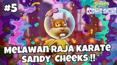MELAWAN RAJA KARATE SANDY CHEEKS !! - SPONGEBOB SQUAREPANTS : THE COSMIC SHAKE INDONESIA (PART5)