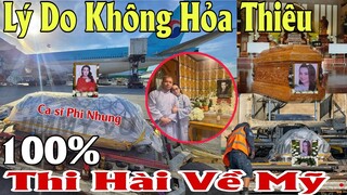 🔴Trực tiếp: Thi hài ca sĩ Phi Nhung đưa về Mỹ lý do không hỏa thiêu