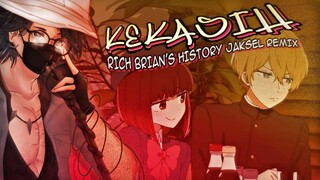 JIKALAU KANA ARIMA DIRASUK SAMA RICH BRIAN ★ "KEKASIH" - HISTORY REMIX - OSHI NO KO [AMV]