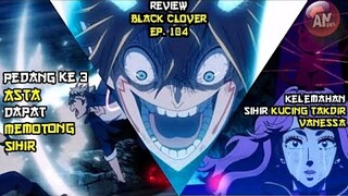 Kelemahan Sihir Kucing Takdir Vanessa | Review Black Clover 104 | Pedang Ke 3 dapat memotong Sihir