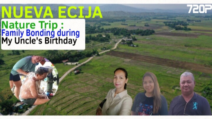 Andrew Carl's Video - Nueva Ecija Nature Trip : Family Bonding during My Uncle's Birthday • Quality