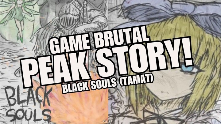 NAMATIN GAME BRUTAL BLACK SOULS!! - Black Souls (Tamat)