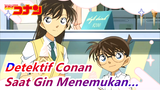 [Detektif Conan] Saat Gin Mengetahui Identitas Conan (Kanton)