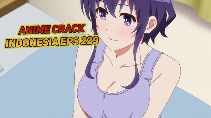 Sepupu cantik ngajakin main | Anime Crack Indonesia Episode 229