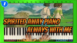 Always With Me - Spirited Away (Slow Ver.) | Piano_1