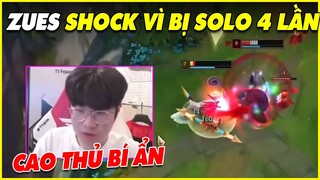 ZEUS SHOCK KHI BỊ CAO THỦ BÍ ẨN SOLO 4 LẦN, NGƯỜI ĐÓ RẤT NỔI TIẾNG - LMHT - LOL - Skin - Montage