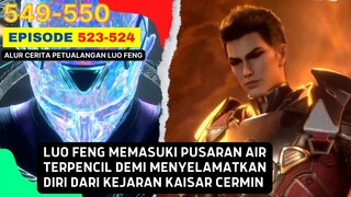 Alur Cerita Swallowed Star Season 2 Episode 523-524 | 549-550