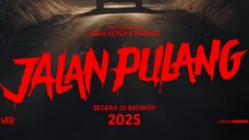 Jalan Pulang (2025) - Segera 19 Juni 2025