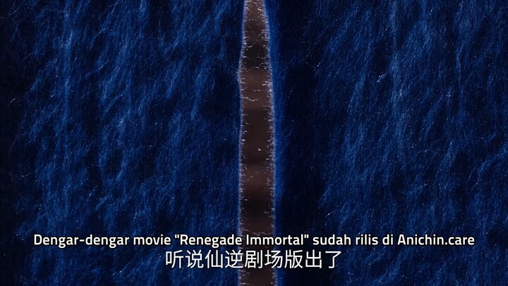 Renegade Immortal Movie: Slaying The Blood Progenitor Sub Indo 1080p