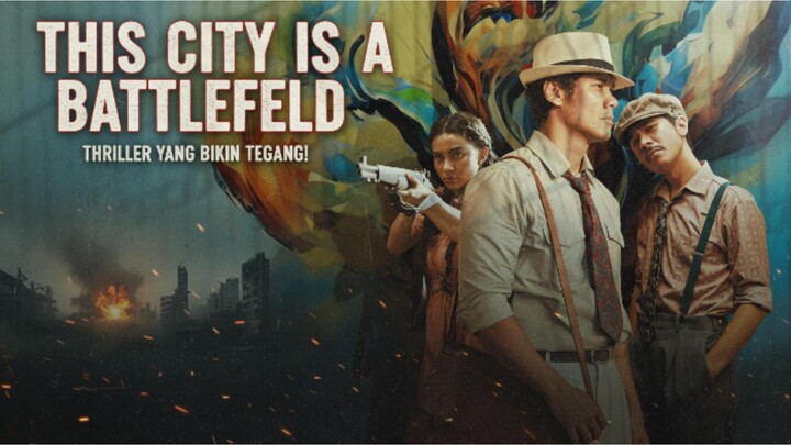 🎬THIS CITY IS A BATTLEFIELD (2025) - BAHASA INDONESIA: PERANG KOTA - THRILLER HISTORY WAR⁉️
