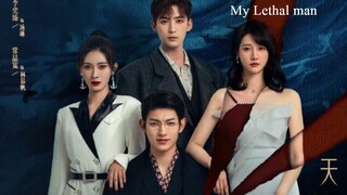 My Lethal Man (2023) Episode 5 Eng Sub